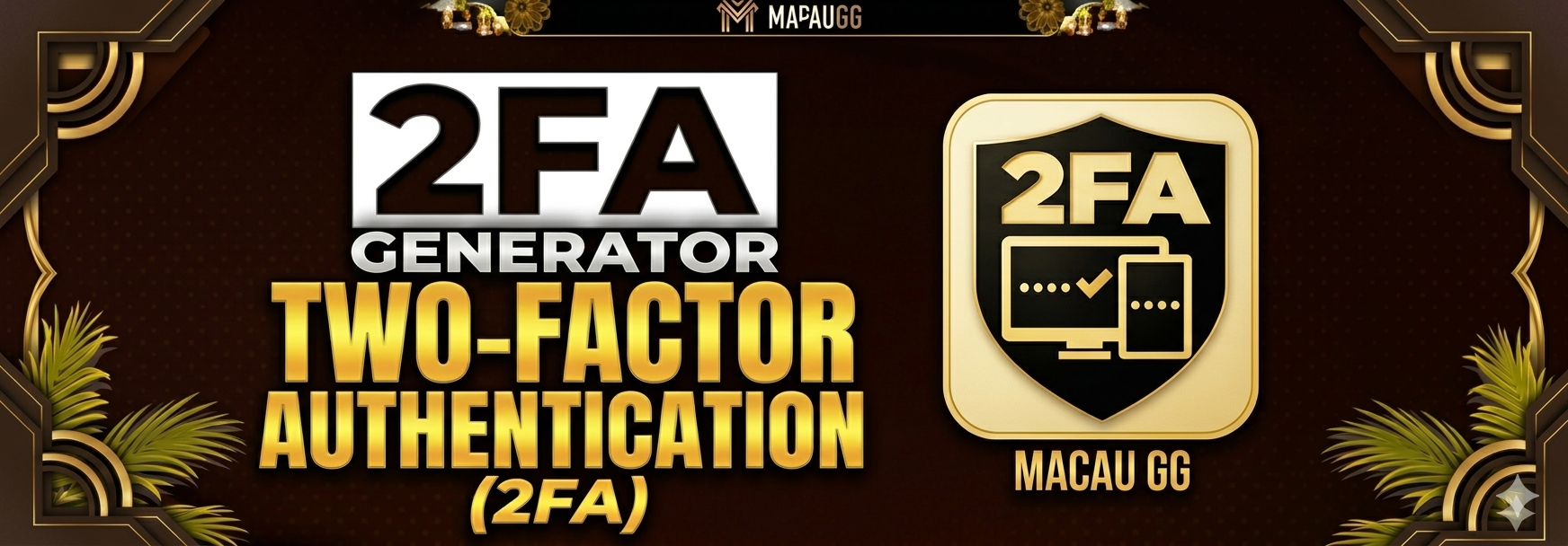 2FA Generator - Two Factor Authentication